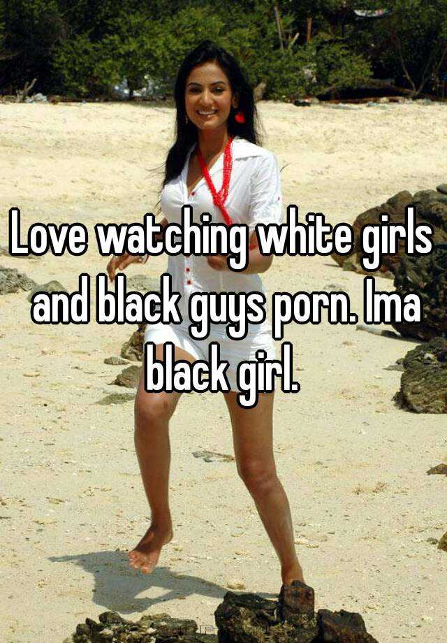 Love white girls