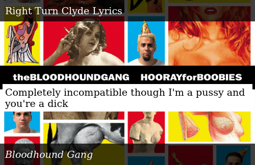 Bloodhound gang new vagina lyrics
