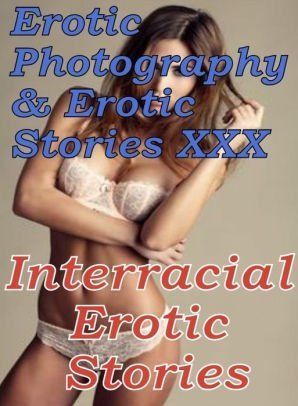 Erotic interracial fiction