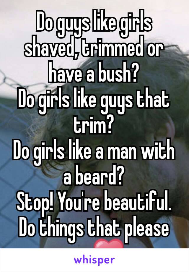 Do girls prefer shaved